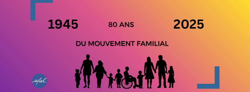 [Ufal Dordogne et Ufal Gironde] 80 ans du mouvement familial, 15 novembre, Périgueux @ Centre de la Communication Joséphine Baker